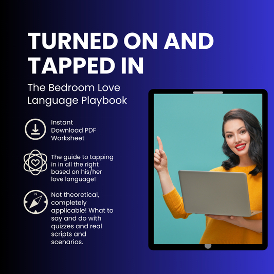 Turned On & Tapped In: The Bedroom Love Language Playbook 🌶️